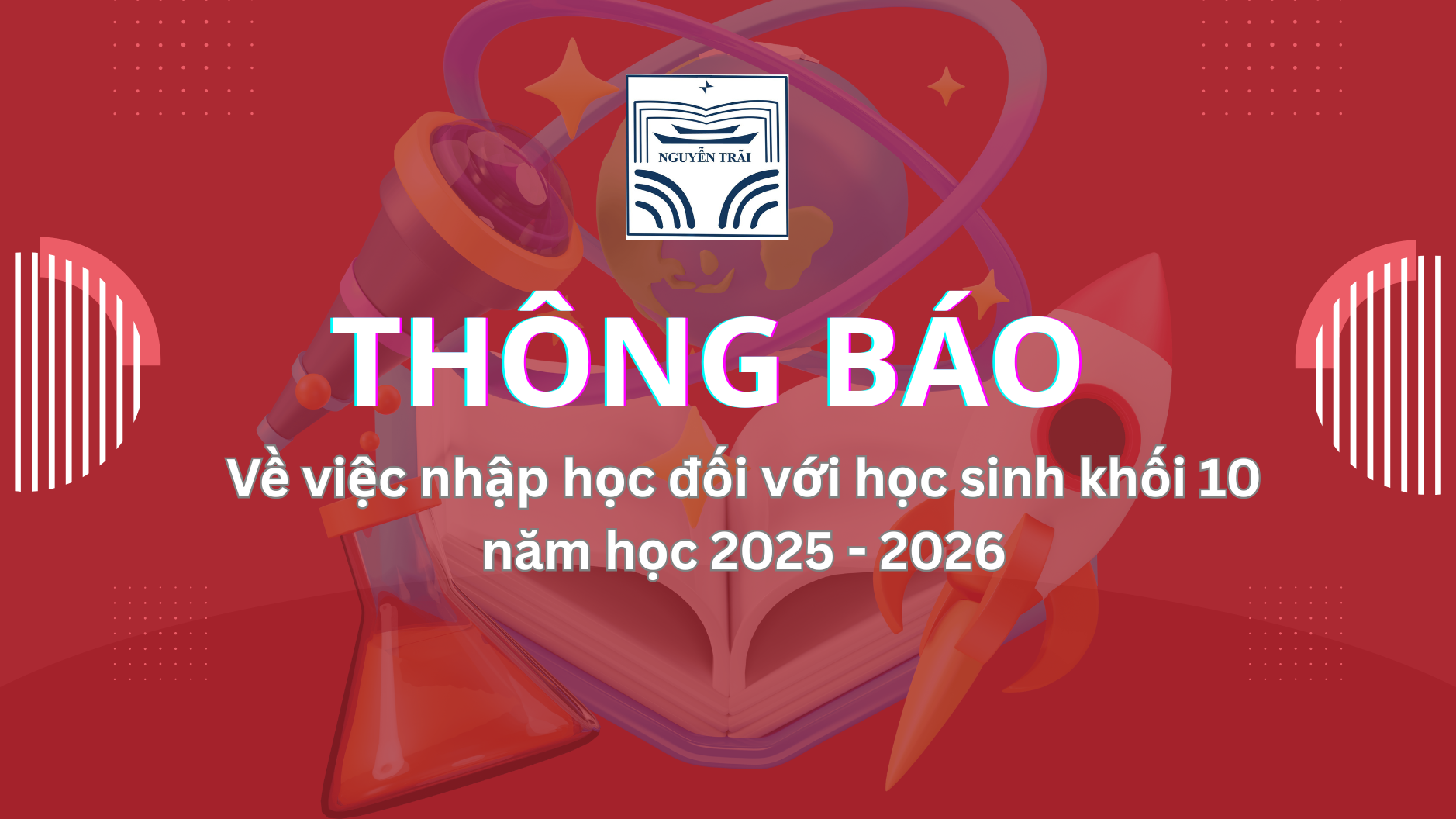 Thông báo về việc nhập học đối với học sinh khối 10 năm học 2025-2026